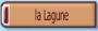 la Lagune.